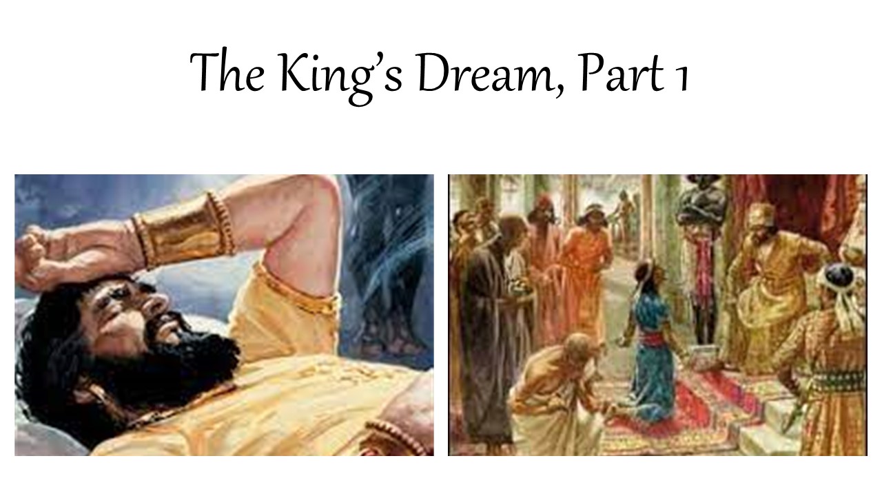 Episode 840: The King’s Dream, Part 1