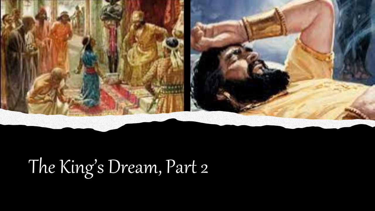 Episode 841: The King’s Dream, Part 2