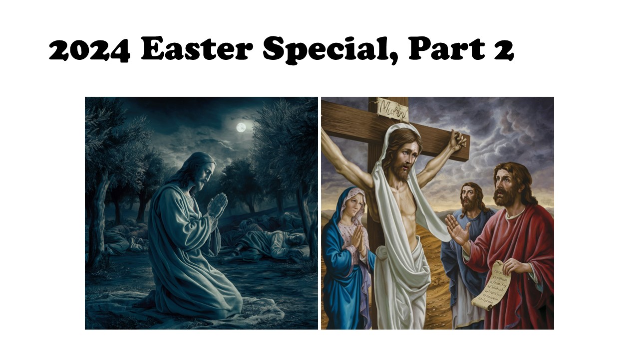 2024 Easter Special, Part 2