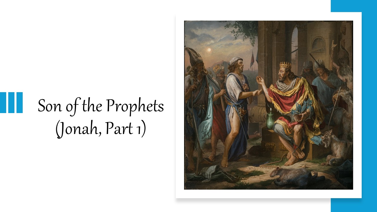 Episode 883: Sons of the Prophets (Jonah, Part 1)