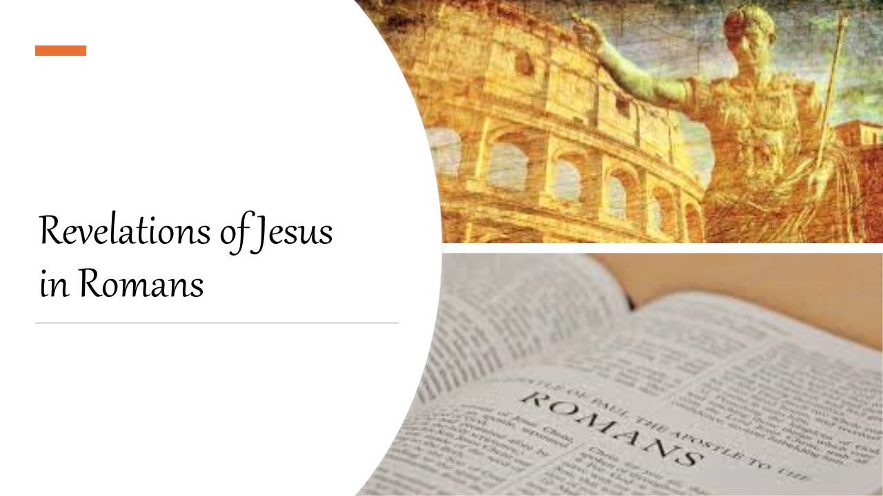 Episode 932: Revelations of Jesus in Romans