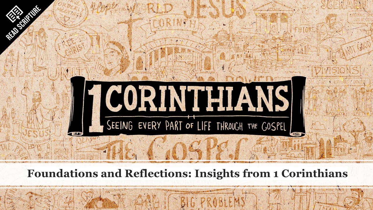 Episode 940: Foundations and Reflections-Insights from 1 Corinthians