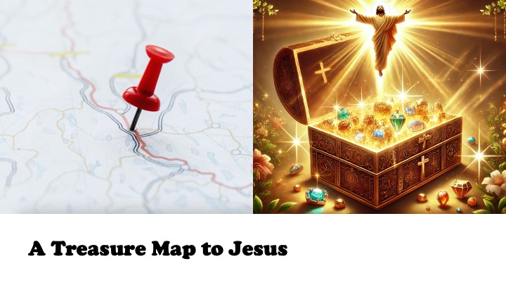 Episode 1034: A Treasure Map to Jesus