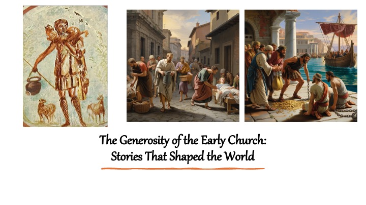 Episode 1303: The Generosity of the Early Church-Stories That Shaped the World