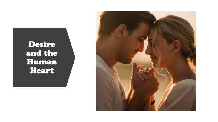 Episode 1398: Desire and the Human Heart