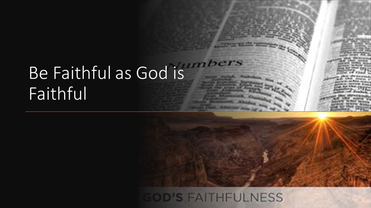 Episode 68: Be Faithful as God is Faithful