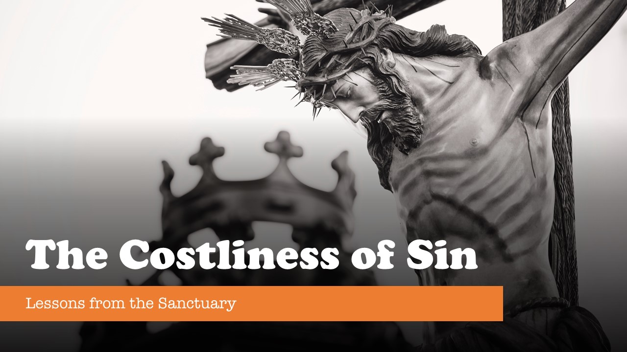 Episode 9: The Costliness of Sin