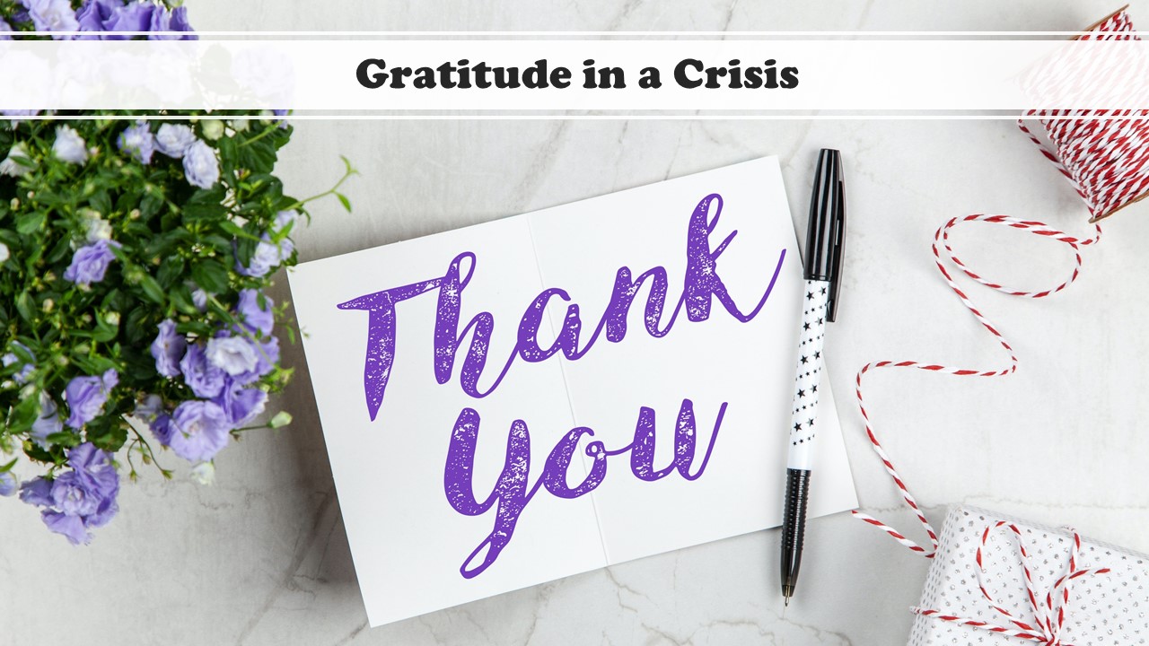 Episode 19: Having Gratitude in a Crisis 