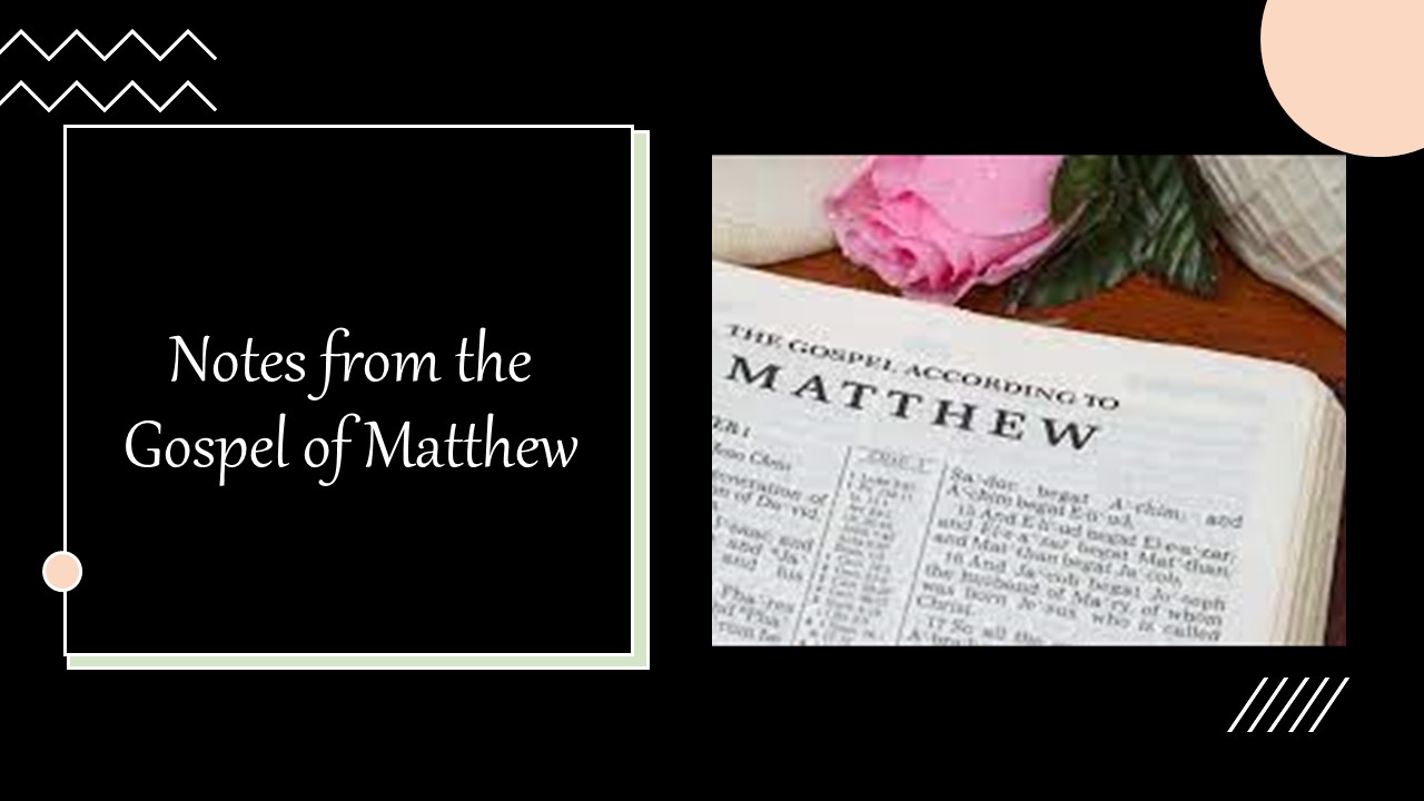 Episode 202: Notes from Gospel of Matthew