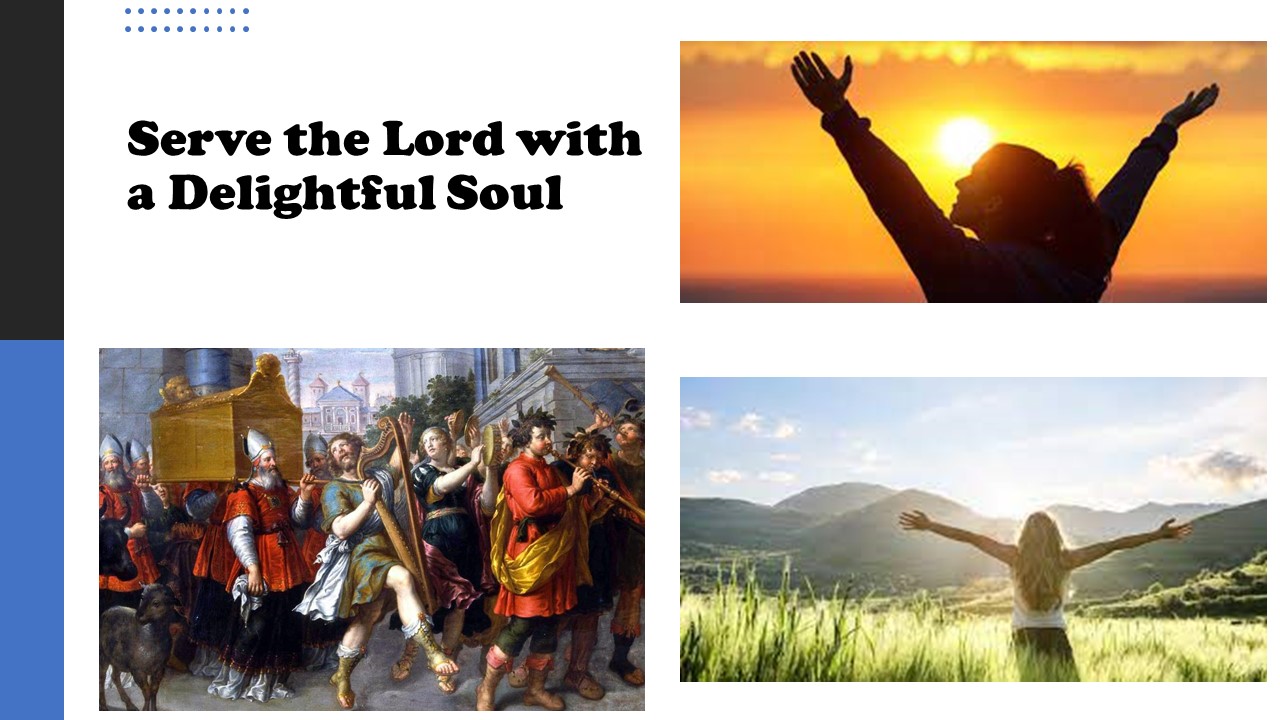 Episode 113: Serve the Lord with a Delightful Soul