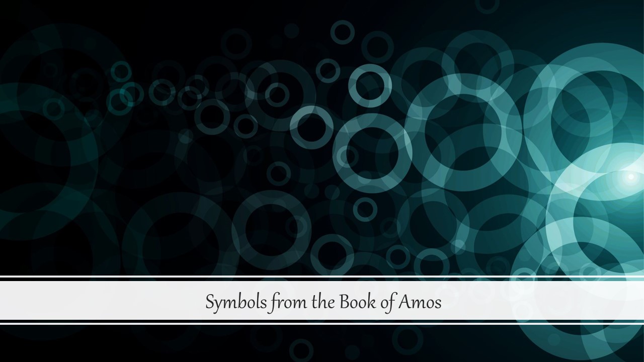 Episode 197: Symbols from the Book of Amos