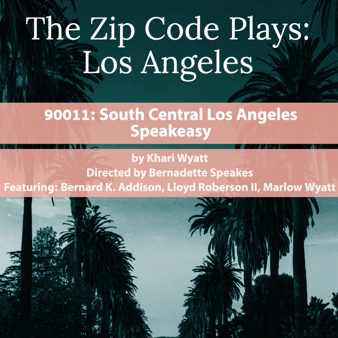 Episode One 90011: South Central Los Angeles - Speakeasy