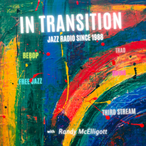 2006 -02-In-Transition-February-19 Black History Month with sax player David Murray, trumpet player Carmel Jones, and trombonist Benny Green among others...