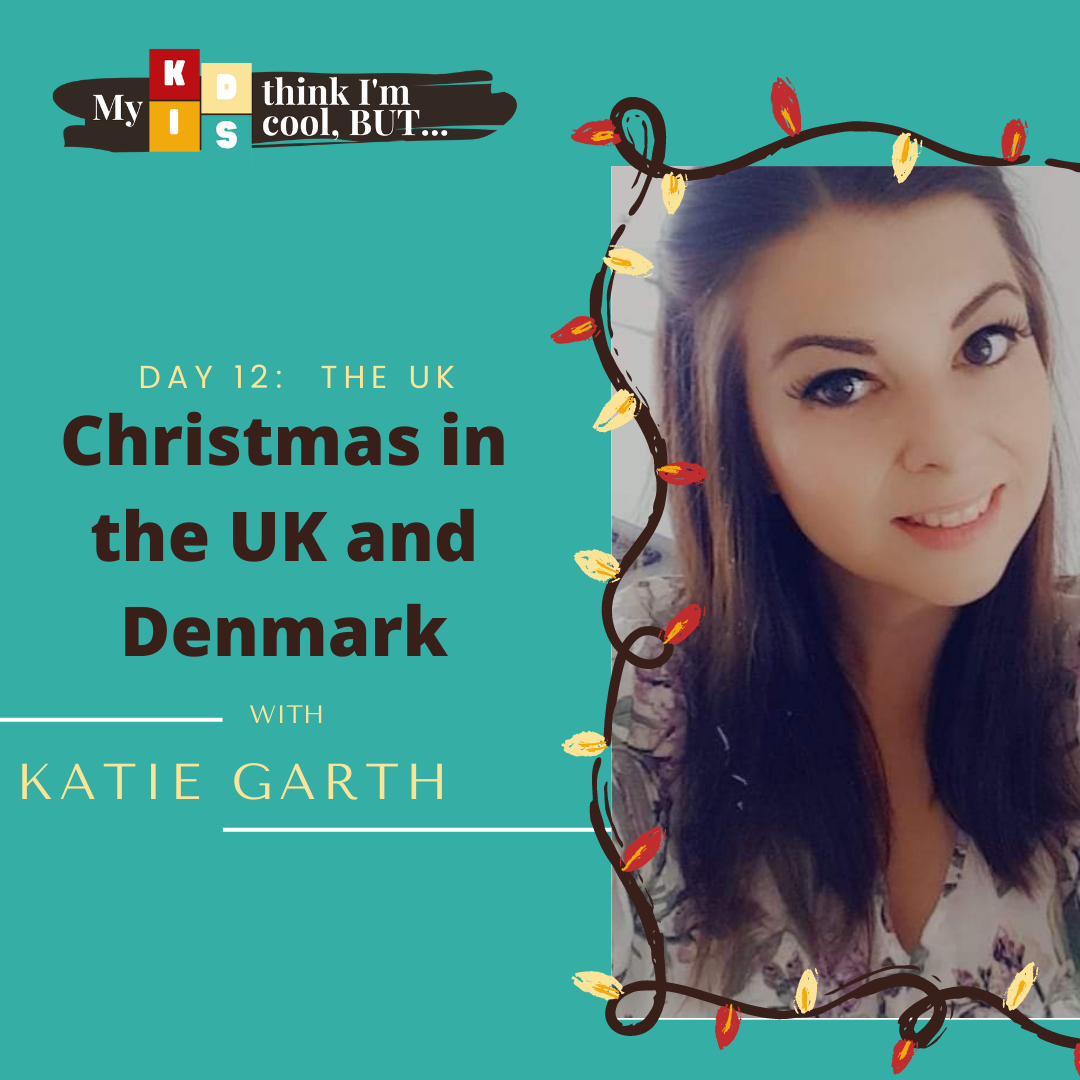Day 12: Christmas in the UK with Katie Garth