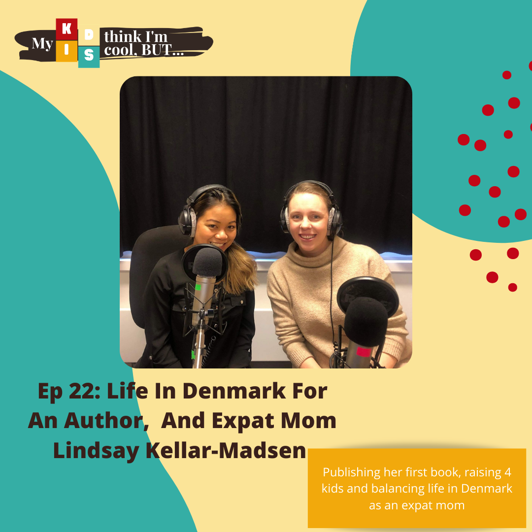 Ep 22: Life In Denmark For An Author, And Expat Mom, Lindsay Kellar-Madsen