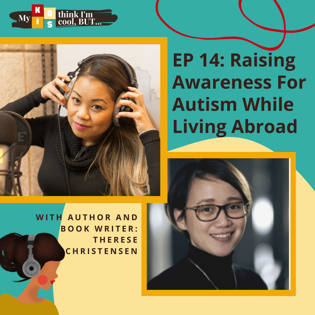 EP 14: Raising Awareness of Autism While Living Abroad 