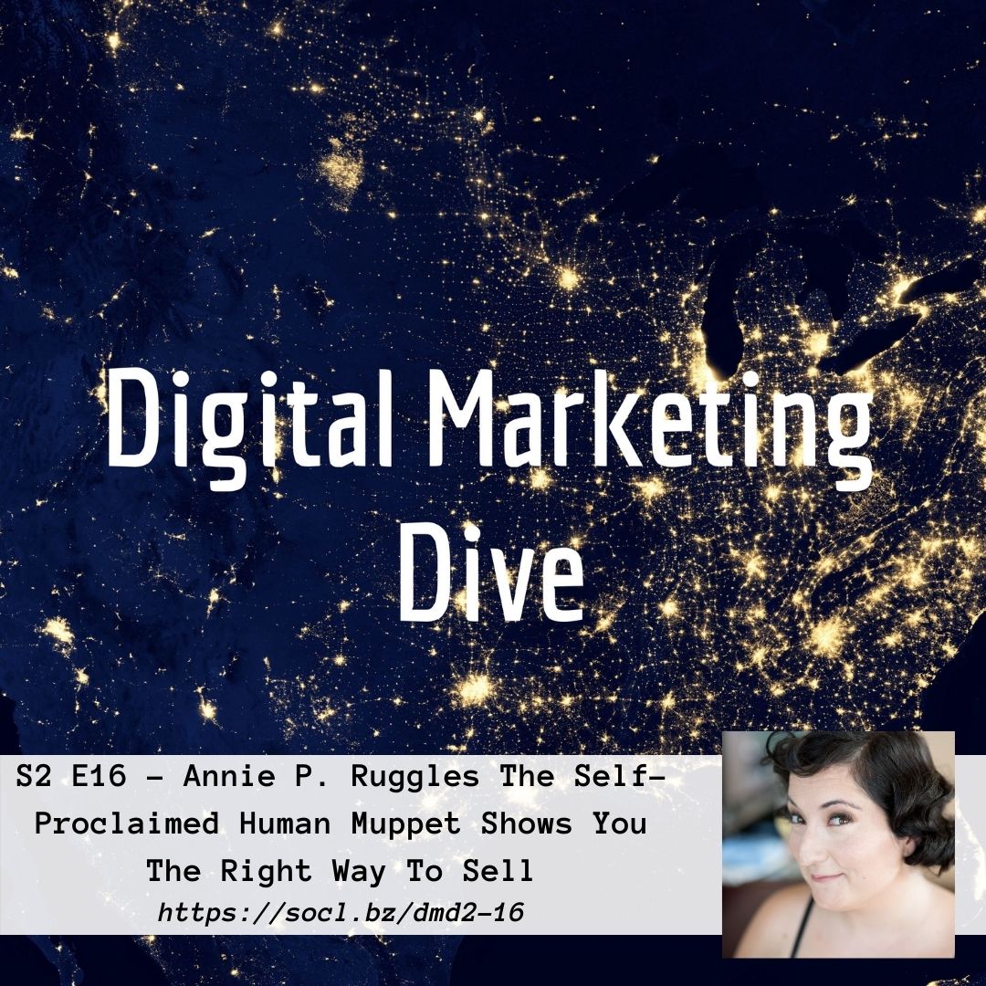S2 E16 - Annie P. Ruggles The Self-Proclaimed Human Muppet Shows You The Right Way To Sell