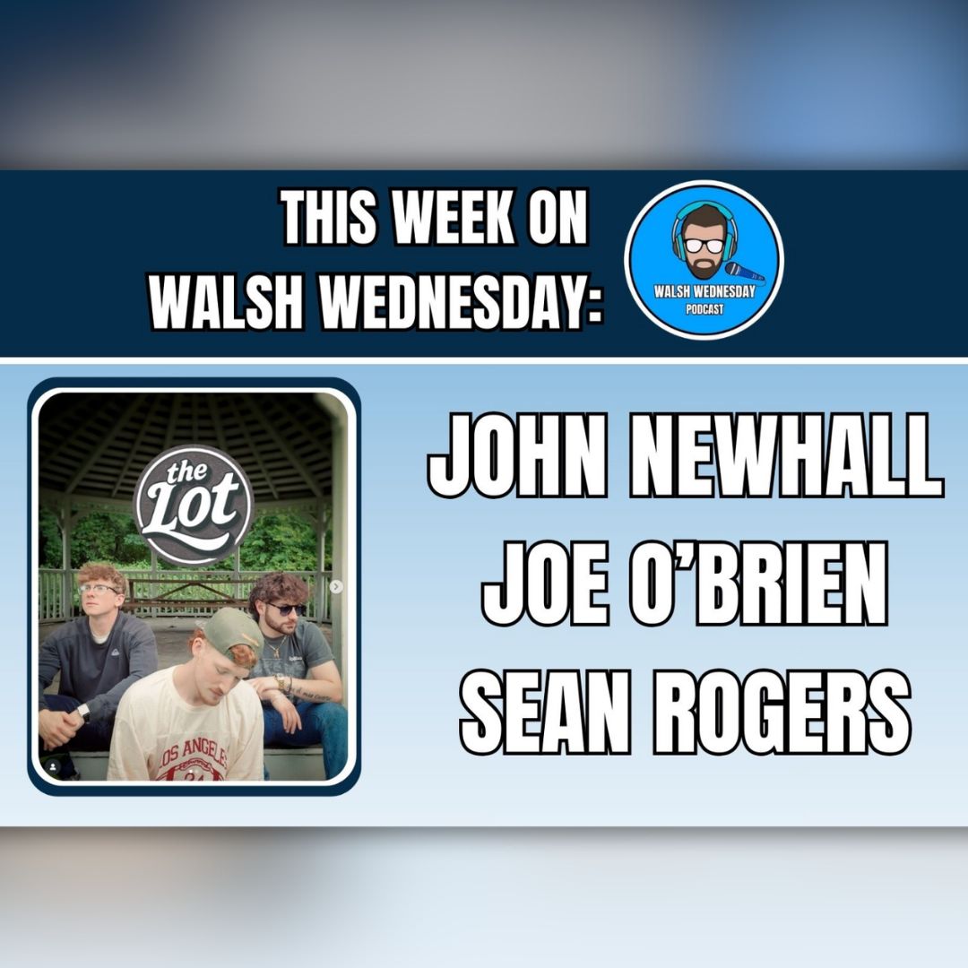 Walsh Wednesday Ep. 36 - The Lot Band