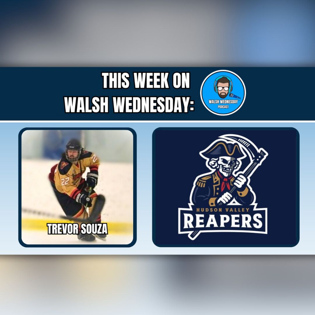 Walsh Wednesday Ep. 42 - Trevor Souza, Hudson Valley Reapers