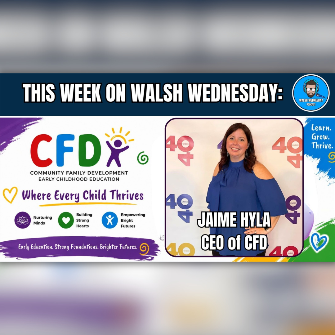 Walsh Wednesday Ep. 87 - Jaime Hyla w/ Community Family Development in Dutchess County