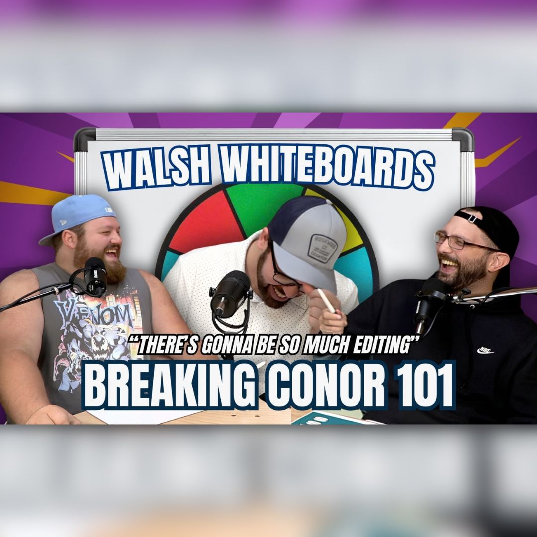 Walsh Wednesday Ep. 88 - The Most Unhinged Walsh Whiteboard?? (Walsh Whiteboard pt. 8)