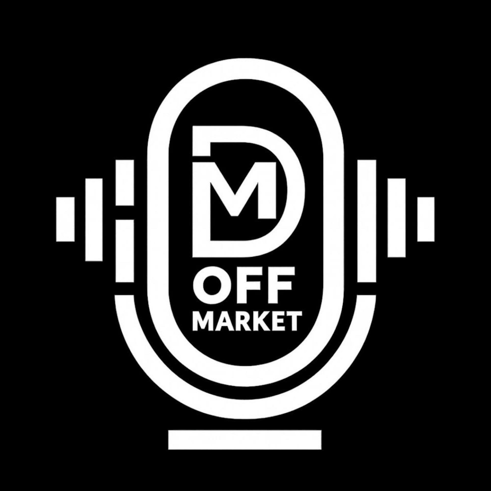 Off Market Podcast w/ Don Minichino