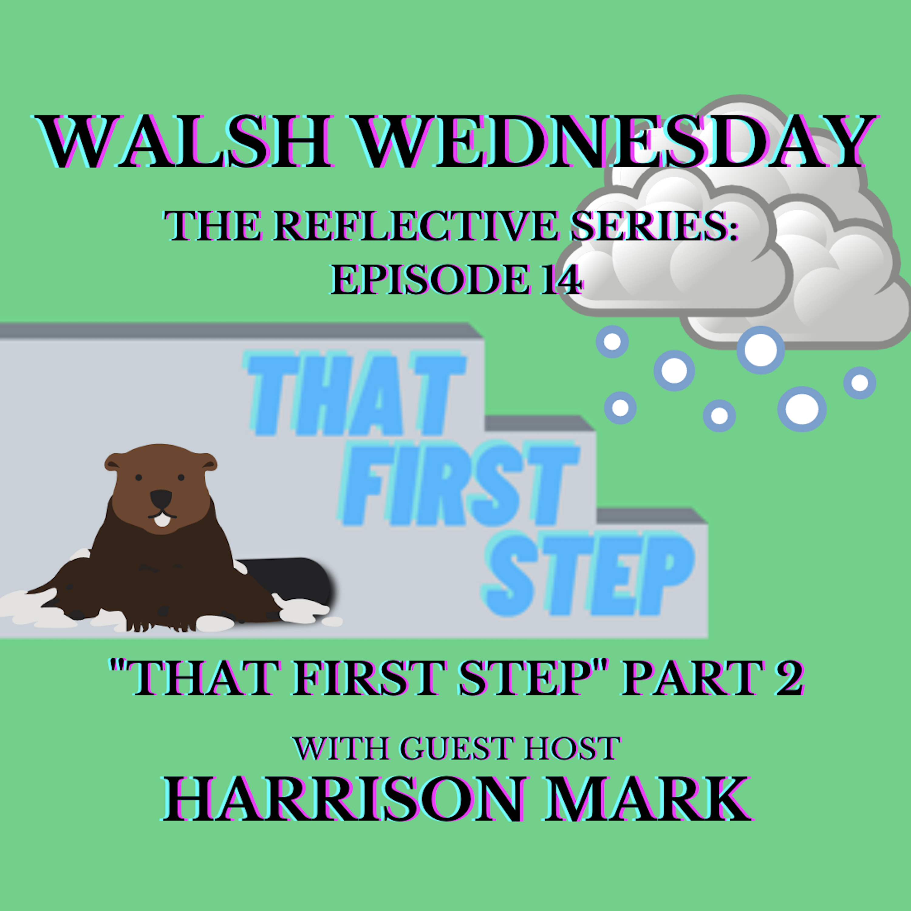 That First Step: Part 2