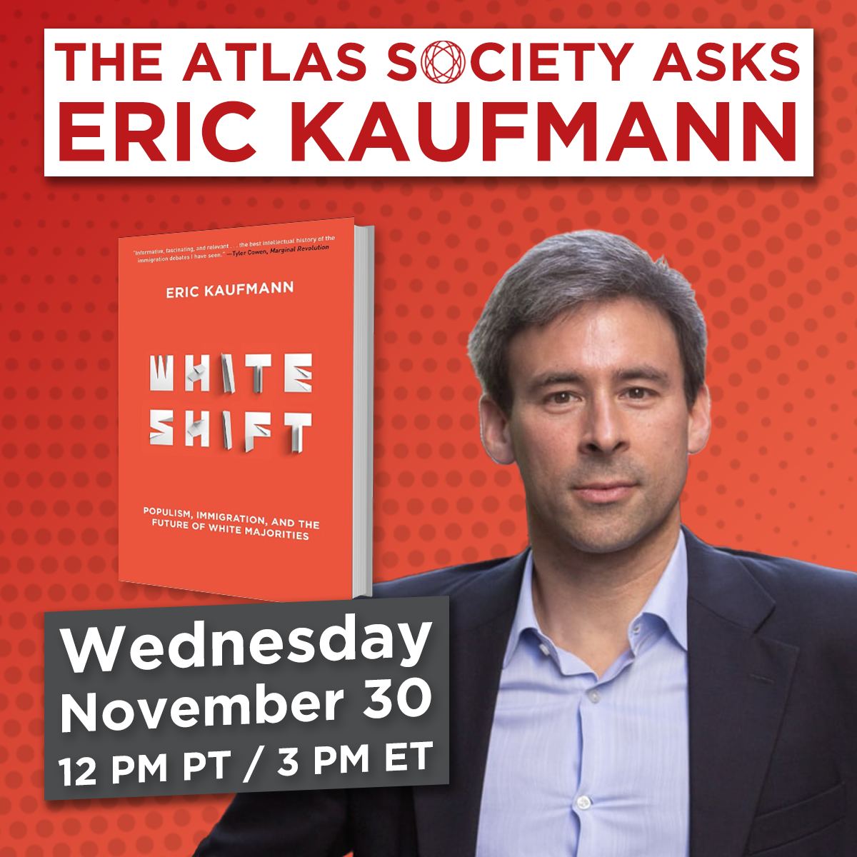 The Atlas Society Asks Eric Kaufmann