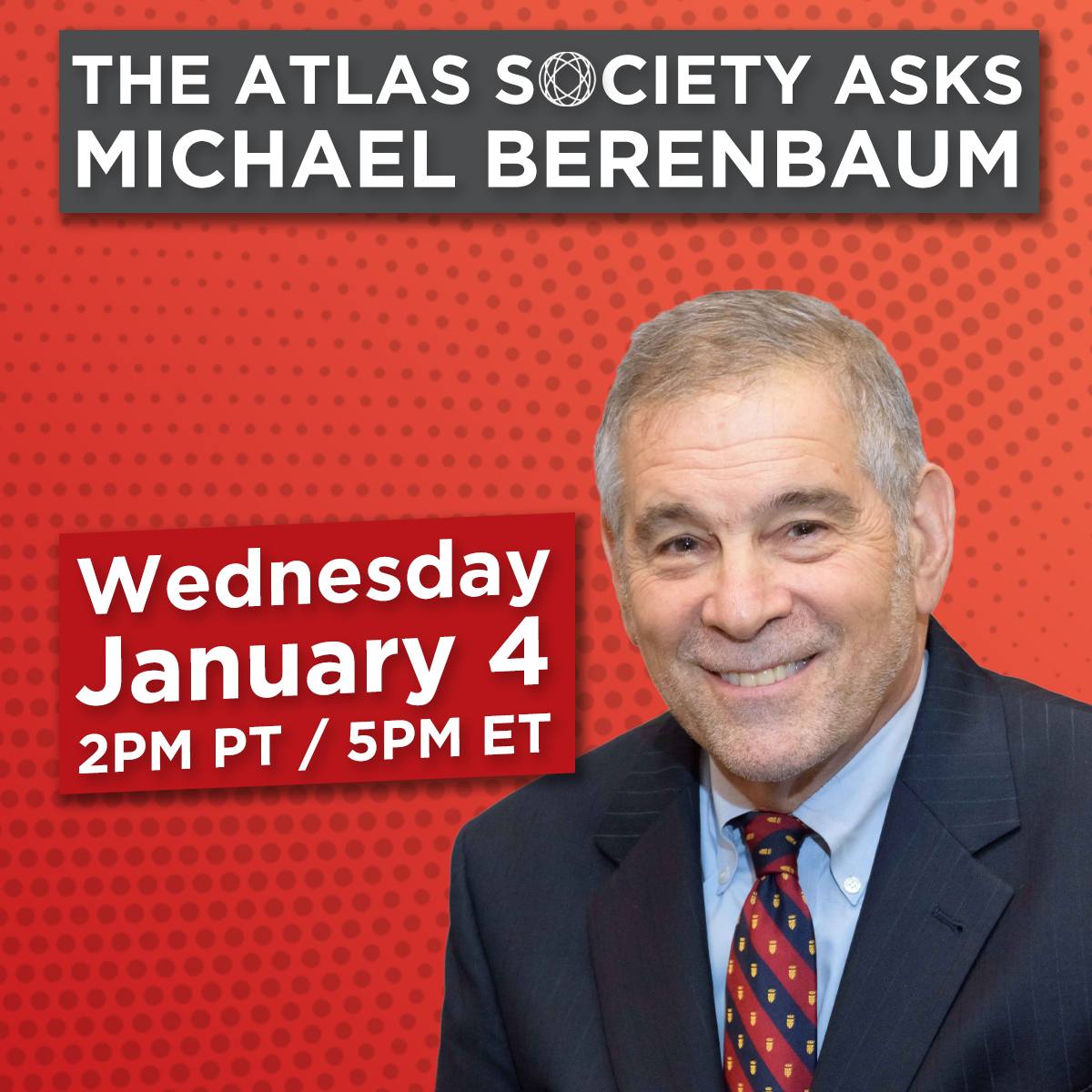 The Atlas Society Asks Michael Berenbaum