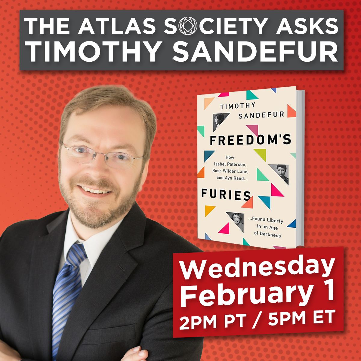Ayn Rand & Freedom&#39;s Furies: The Atlas Society Asks Tim Sandefur