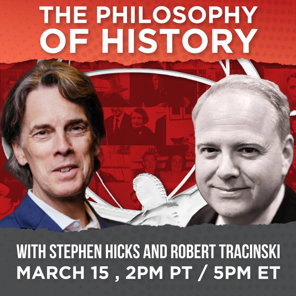 The Philosophy of History with Stephen Hicks & Robert Tracinski