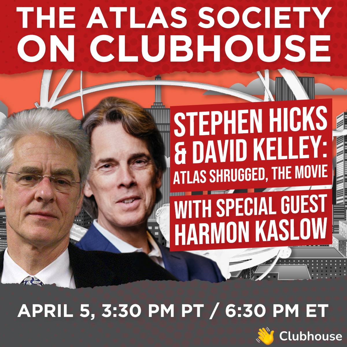 Stephen Hicks & David Kelley "Atlas Shrugged, The Movie with Special Guest Harmon Kaslow"