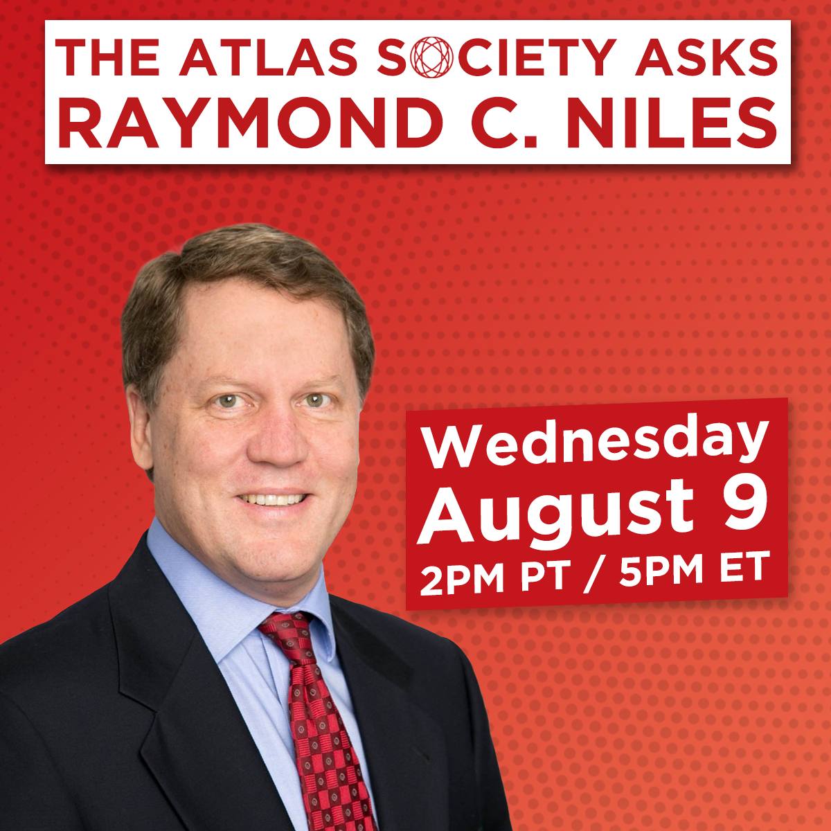 The Atlas Society Asks Raymond C. Niles