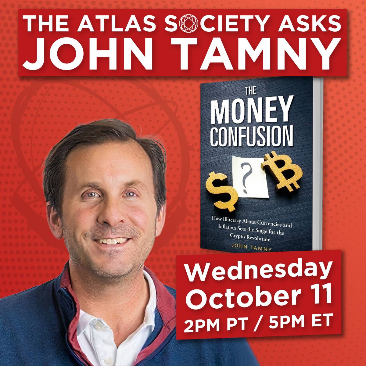 Work, Abundance, & When Politicians Panicked: The Atlas Society Asks John Tamny
