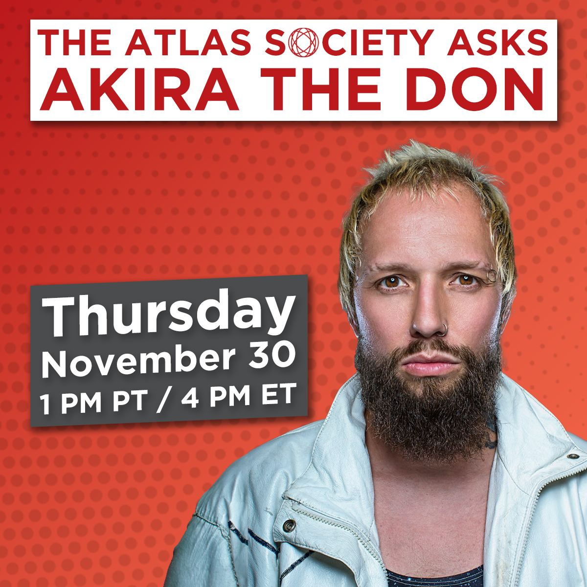 Music & Meaning: The Atlas Society Asks Akira The Don