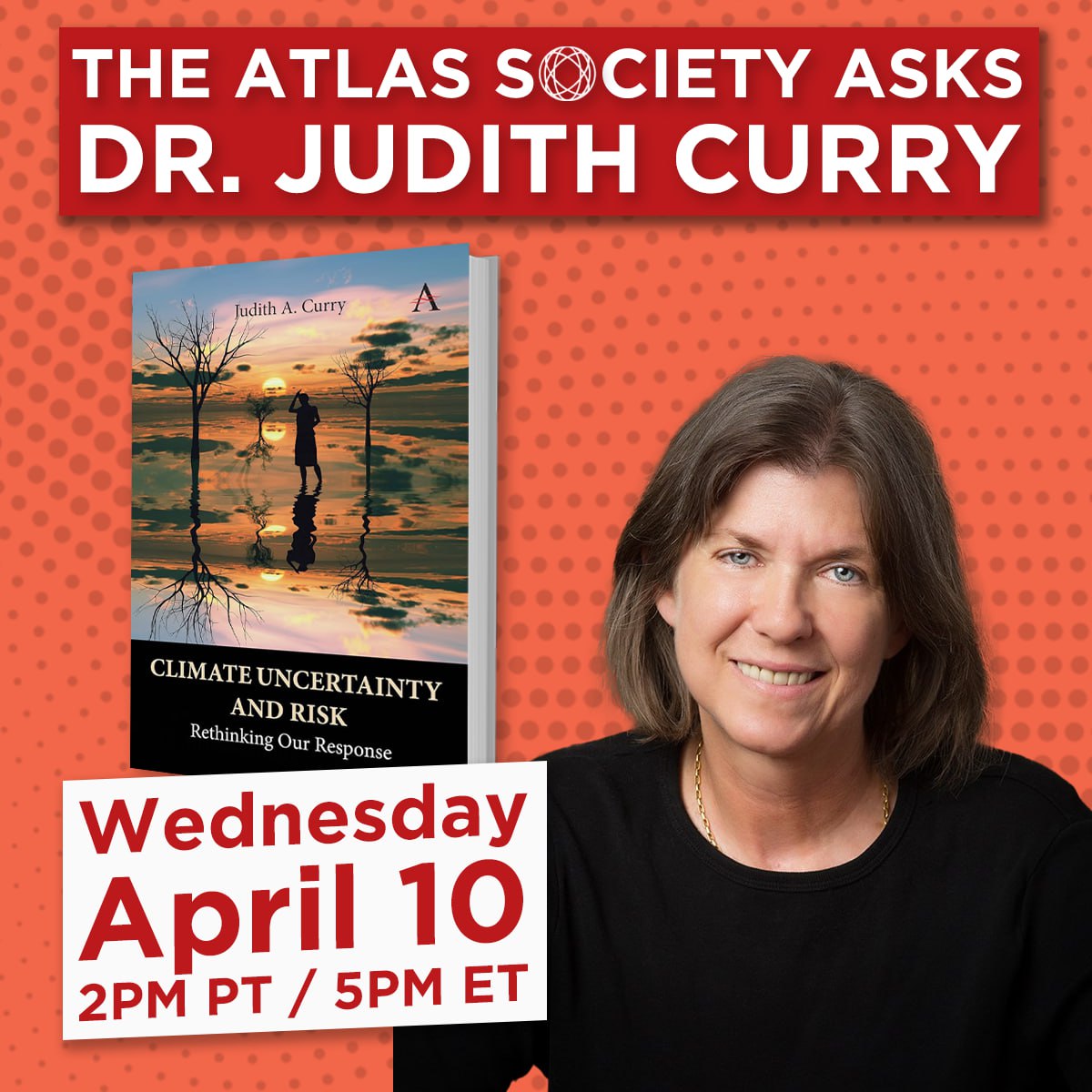Climate Uncertainty and Risk: The Atlas Society Asks Dr. Judith Curry