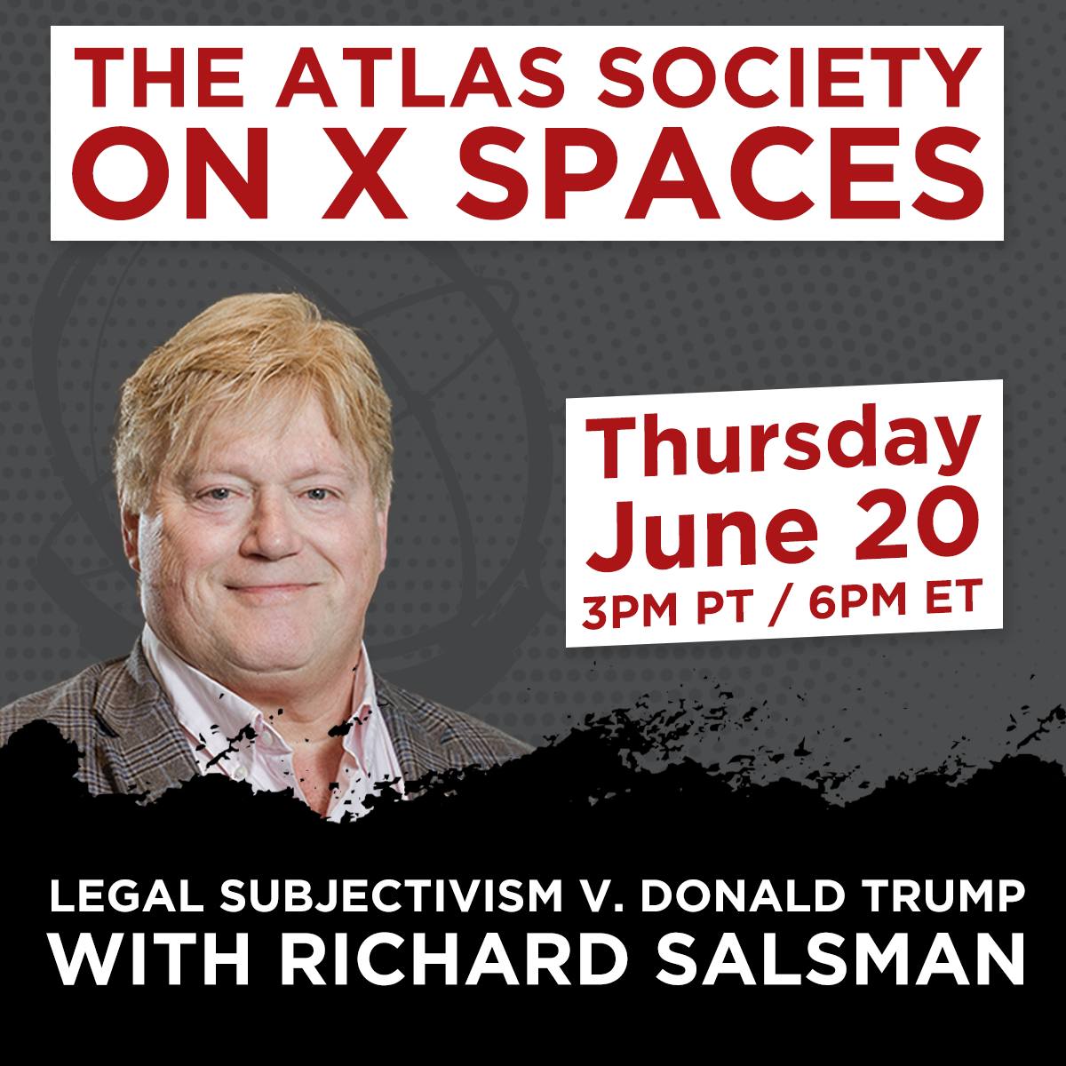Legal Subjectivism v. Donald Trump with Richard Salsman