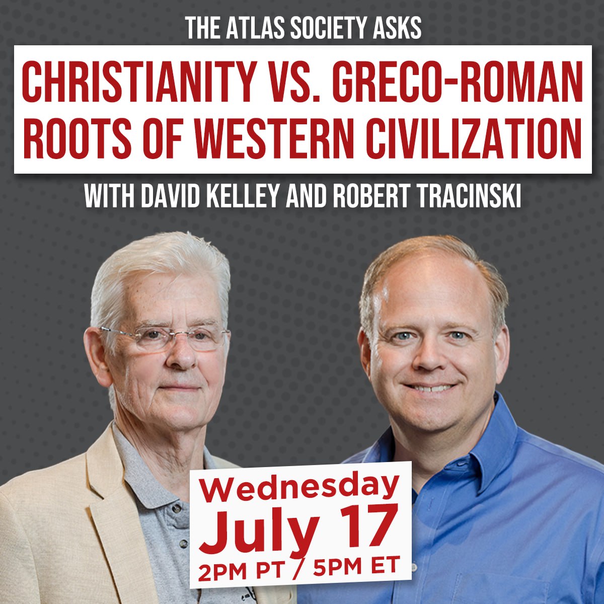 Christianity Vs. Greco-Roman Roots of Western Civilization? with Kelley and Tracinski