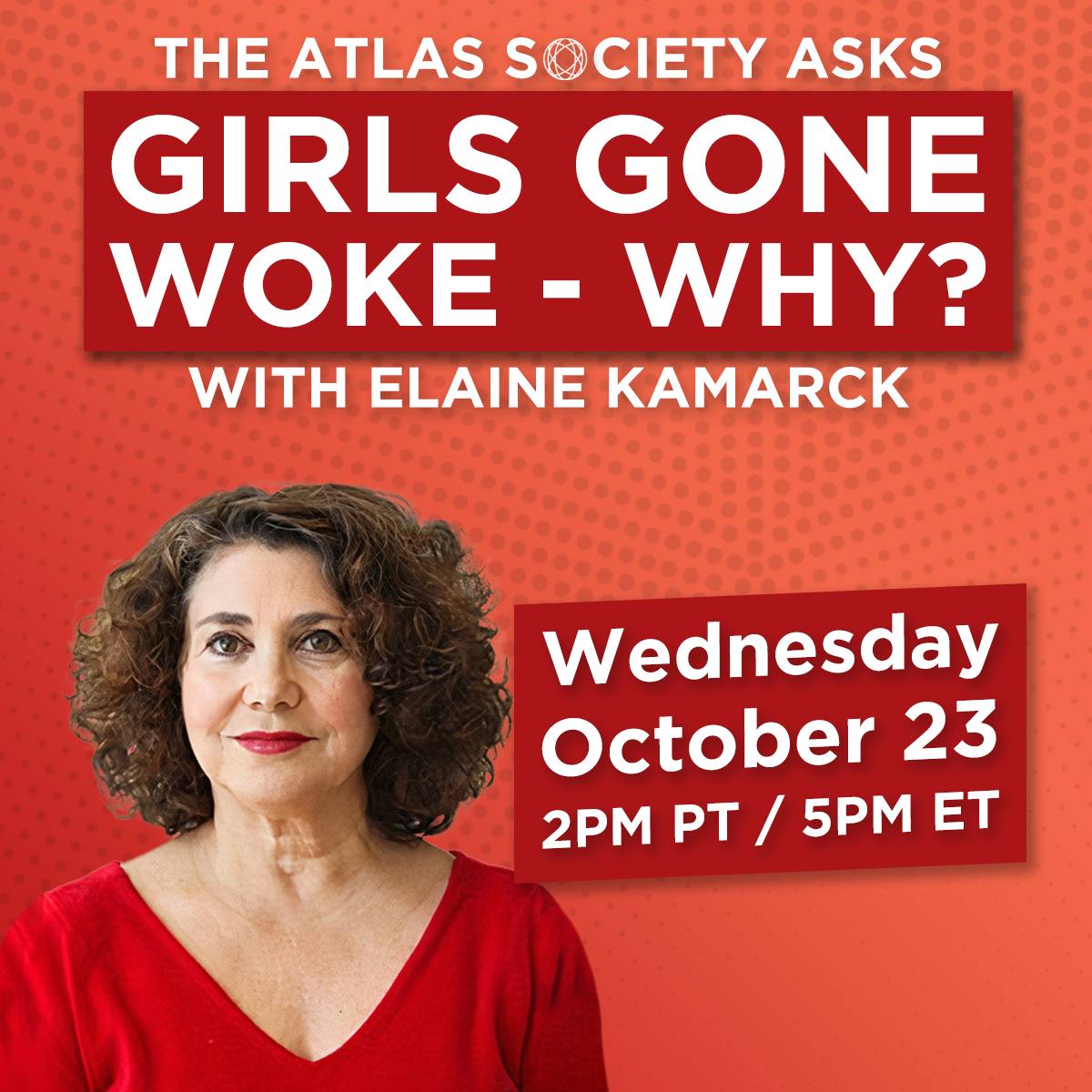 Why Are Girls Going Woke? with Elaine Kamarck