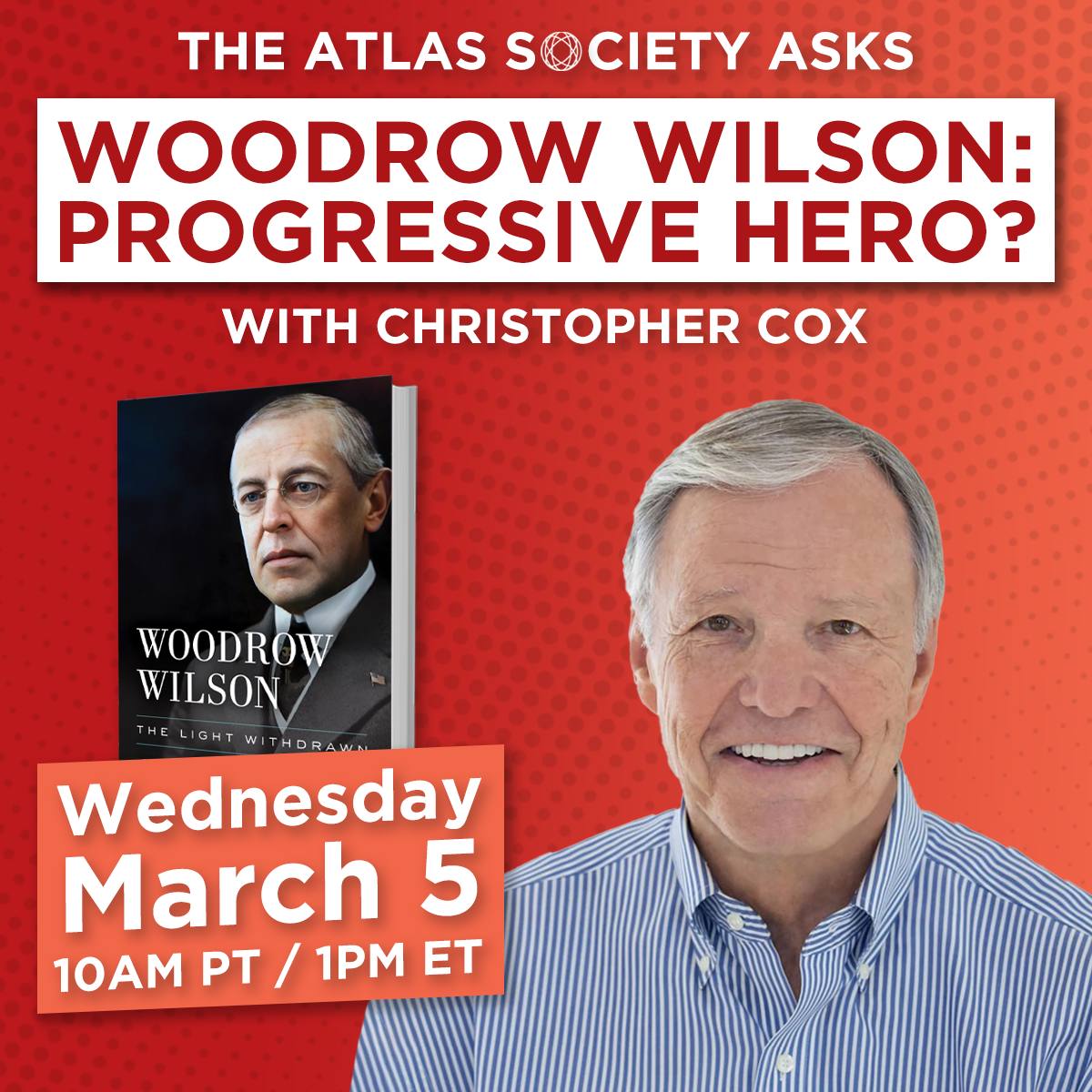 Woodrow Wilson: Progressive Hero? with Christopher Cox