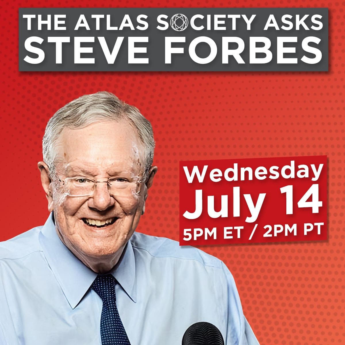 The Atlas Society Asks Steve Forbes