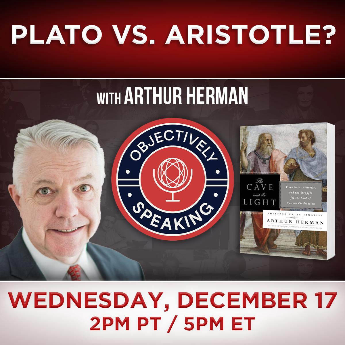 Plato vs. Aristotle? with Dr. Arthur Herman