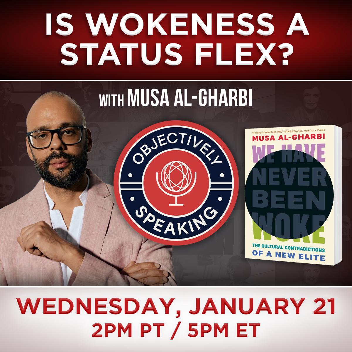Is Wokeness a Status Flex? with Musa al-Gharbi