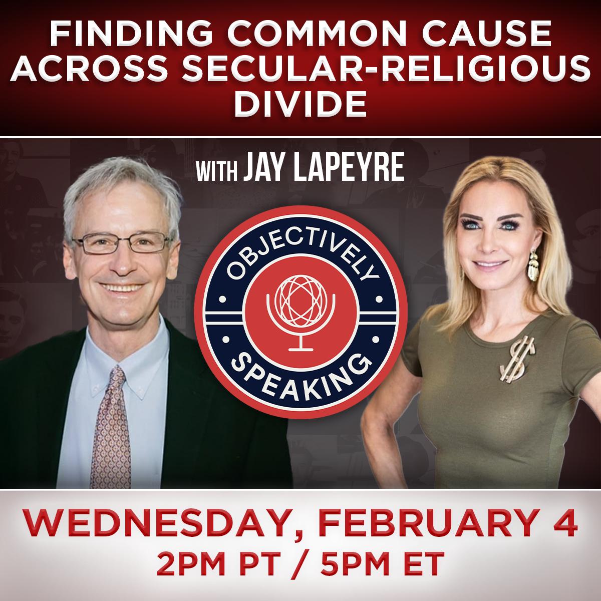 Finding Common Cause Across Secular-Religious Divide with Jay Lapeyre