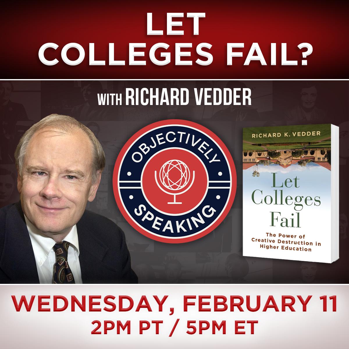 Let Colleges Fail? with Richard Vedder