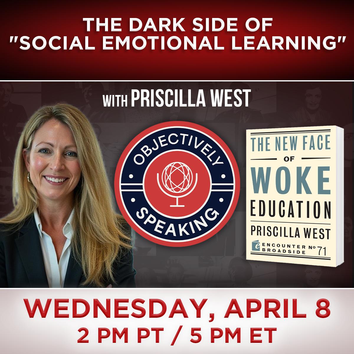 The Dark Side of "Social Emotional Learning" with Priscilla West