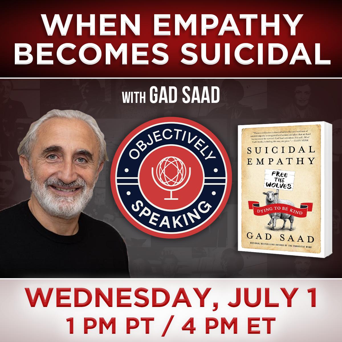 When Empathy Becomes Suicidal with Gad Saad