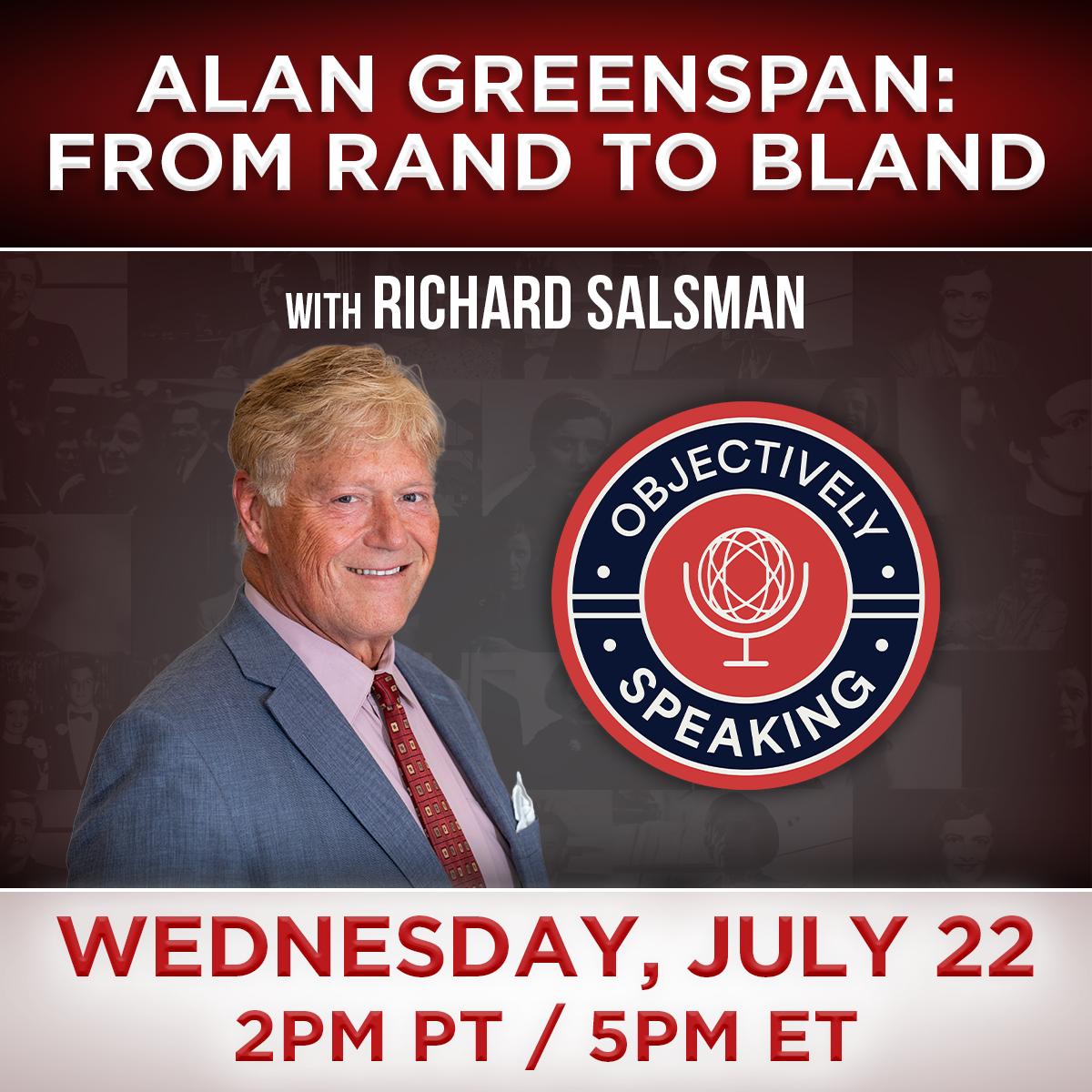 Alan Greenspan: From Rand to Bland with Richard Salsman episode artwork