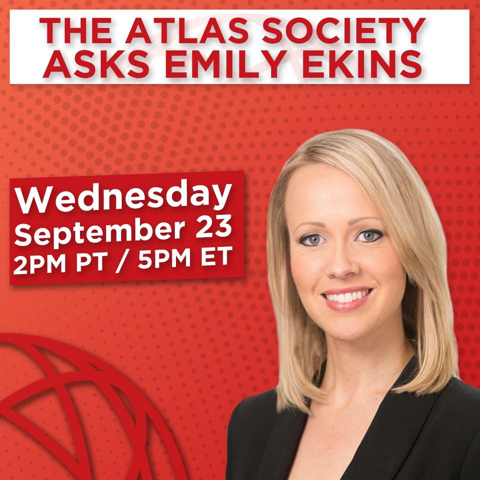 The Atlas Society Asks Emily Ekins