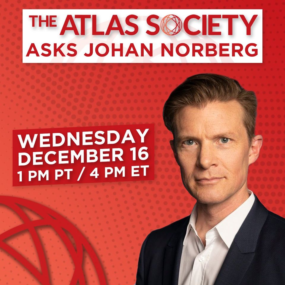 The Atlas Society Asks Johan Norberg